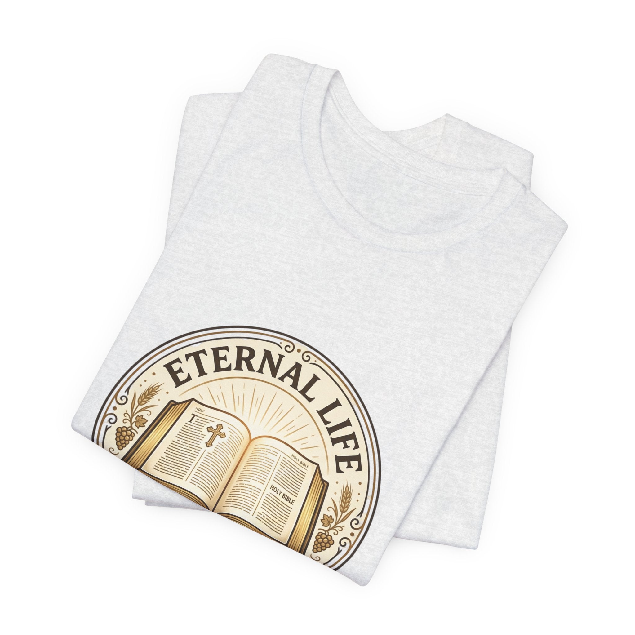 Eternal Life John 3:16 T-Shirt