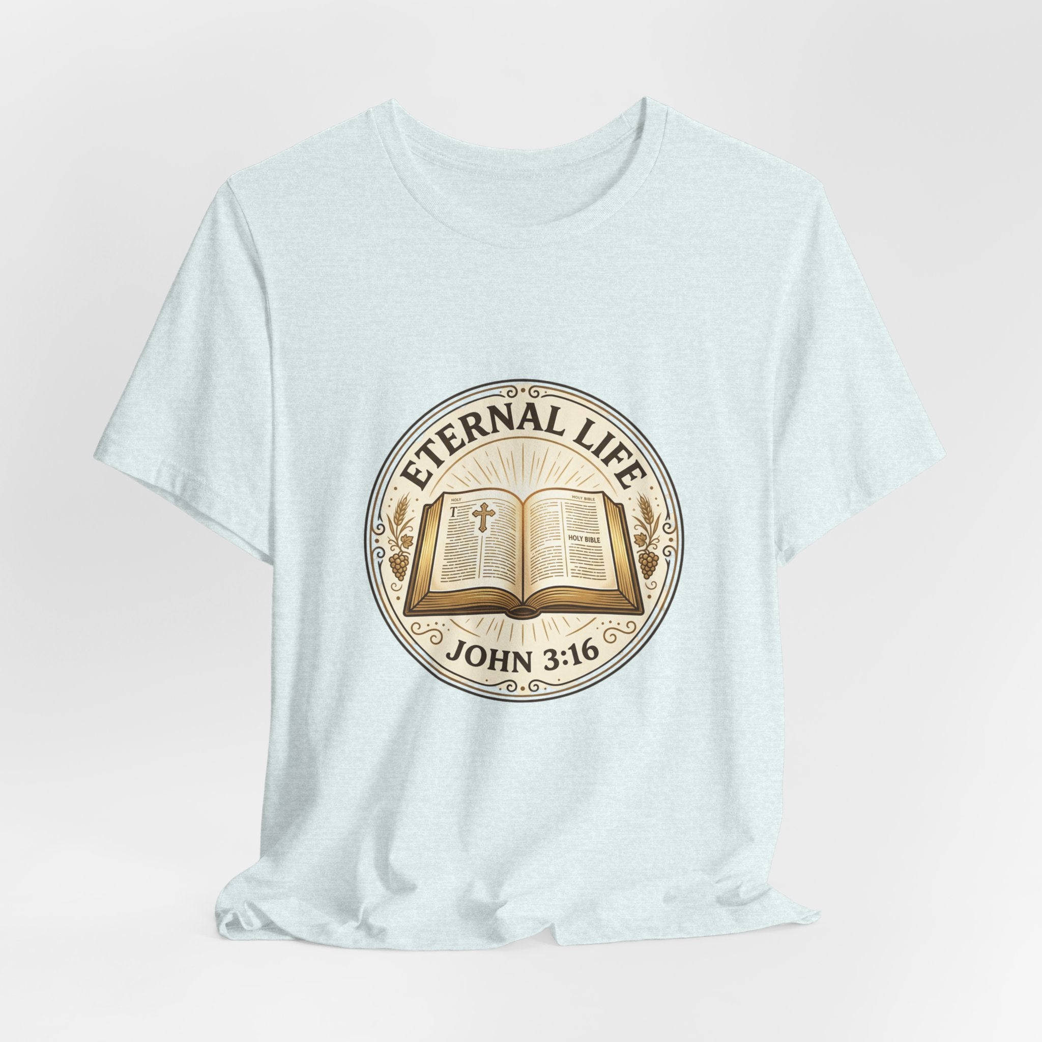 Eternal Life John 3:16 T-Shirt