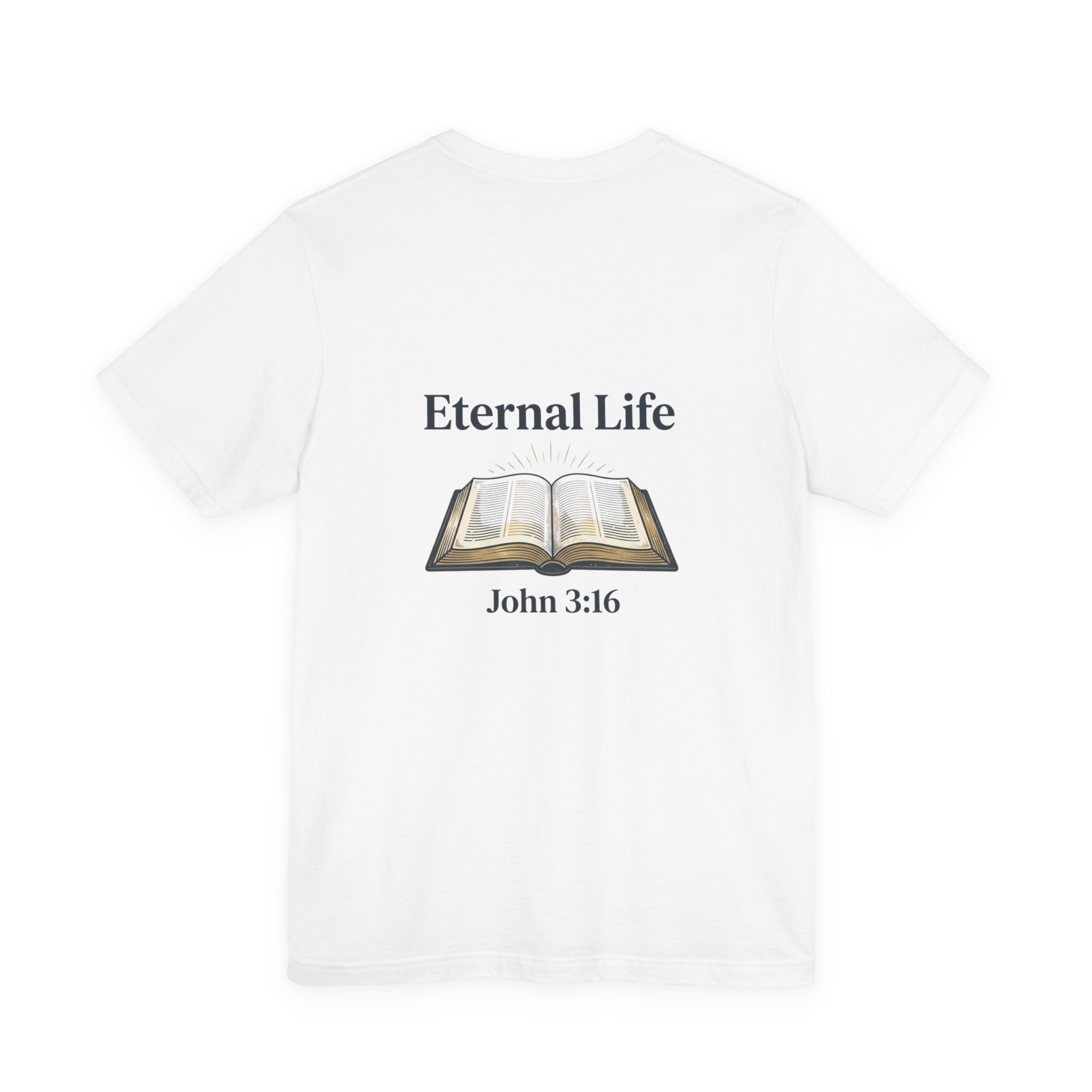Eternal Life John 3:16 T-Shirt