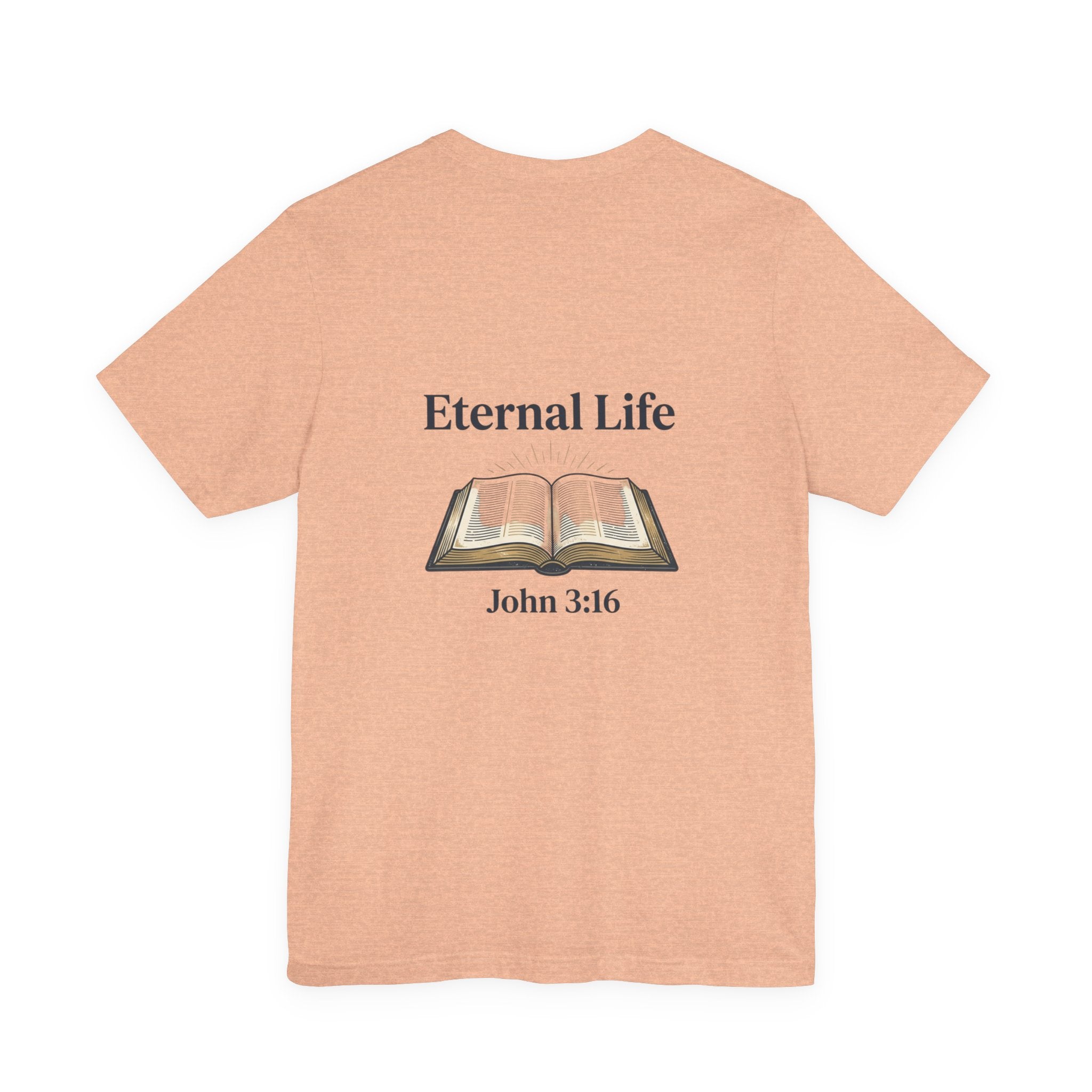 Eternal Life John 3:16 T-Shirt