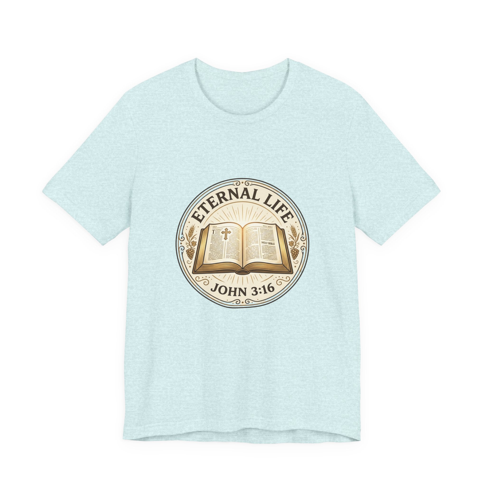 Eternal Life John 3:16 T-Shirt