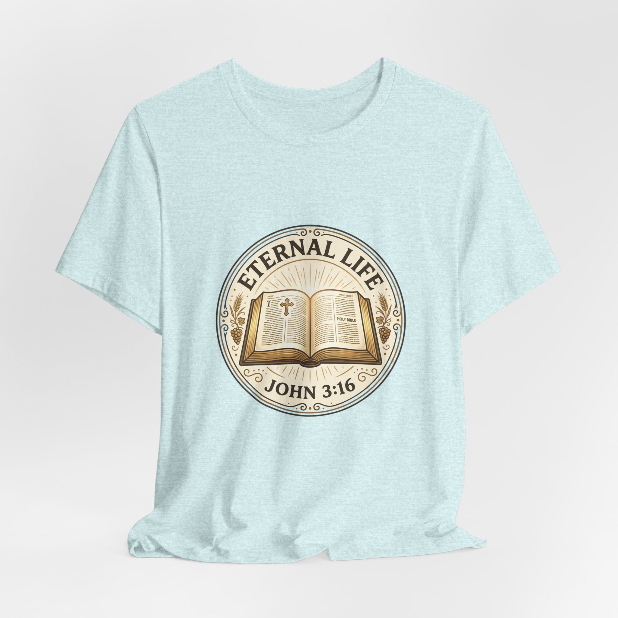 Eternal Life John 3:16 T-Shirt