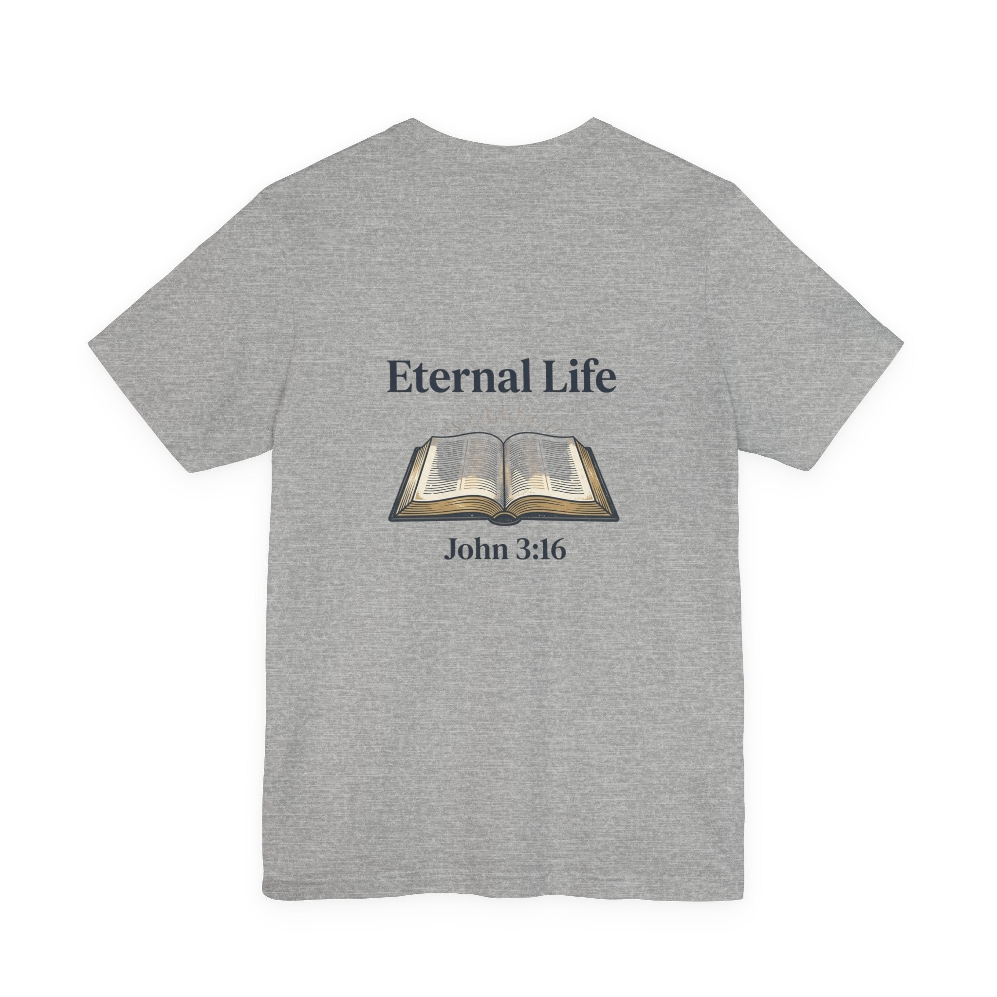 Eternal Life John 3:16 T-Shirt