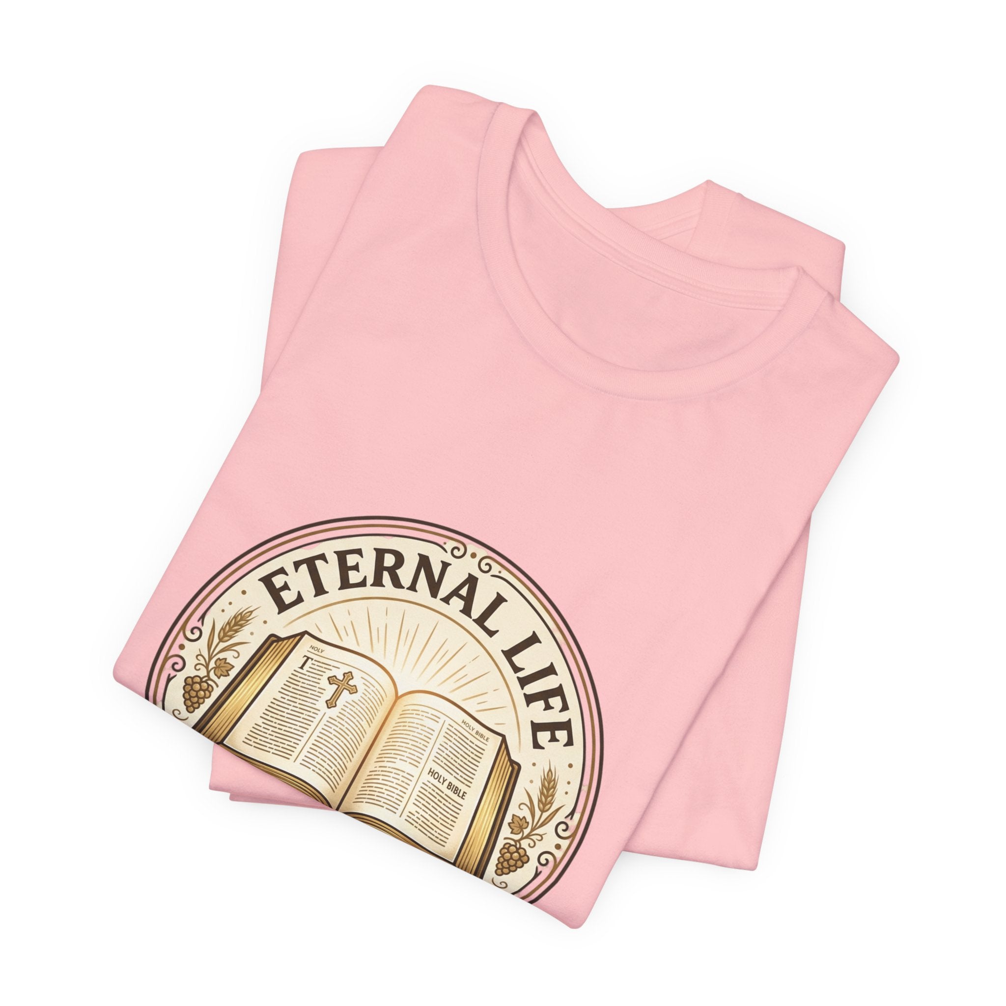 Eternal Life John 3:16 T-Shirt