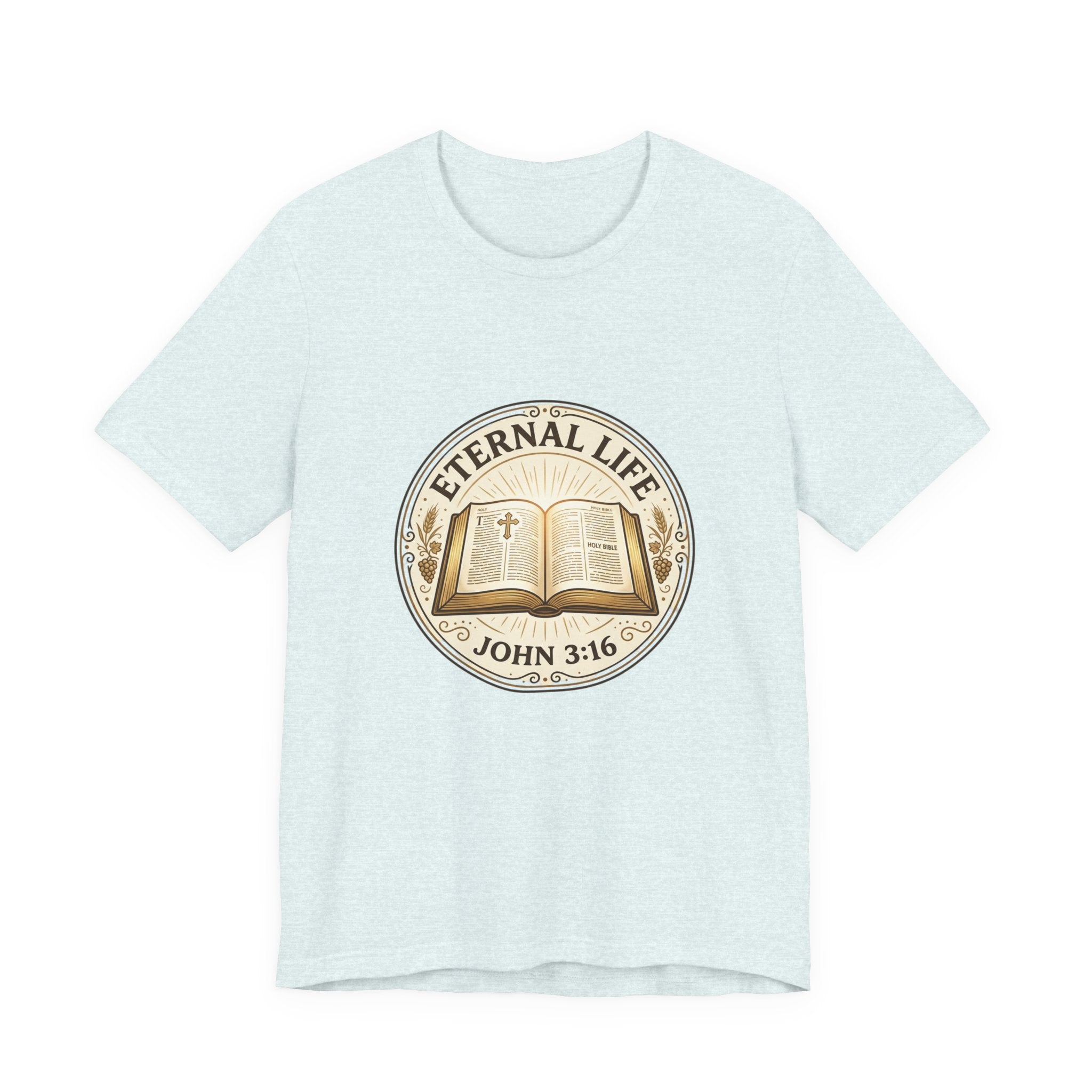 Eternal Life John 3:16 T-Shirt