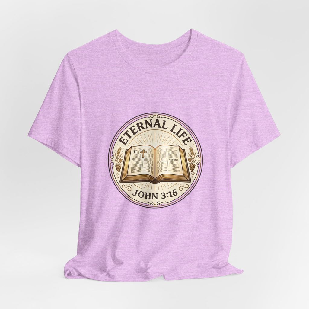 Eternal Life John 3:16 T-Shirt