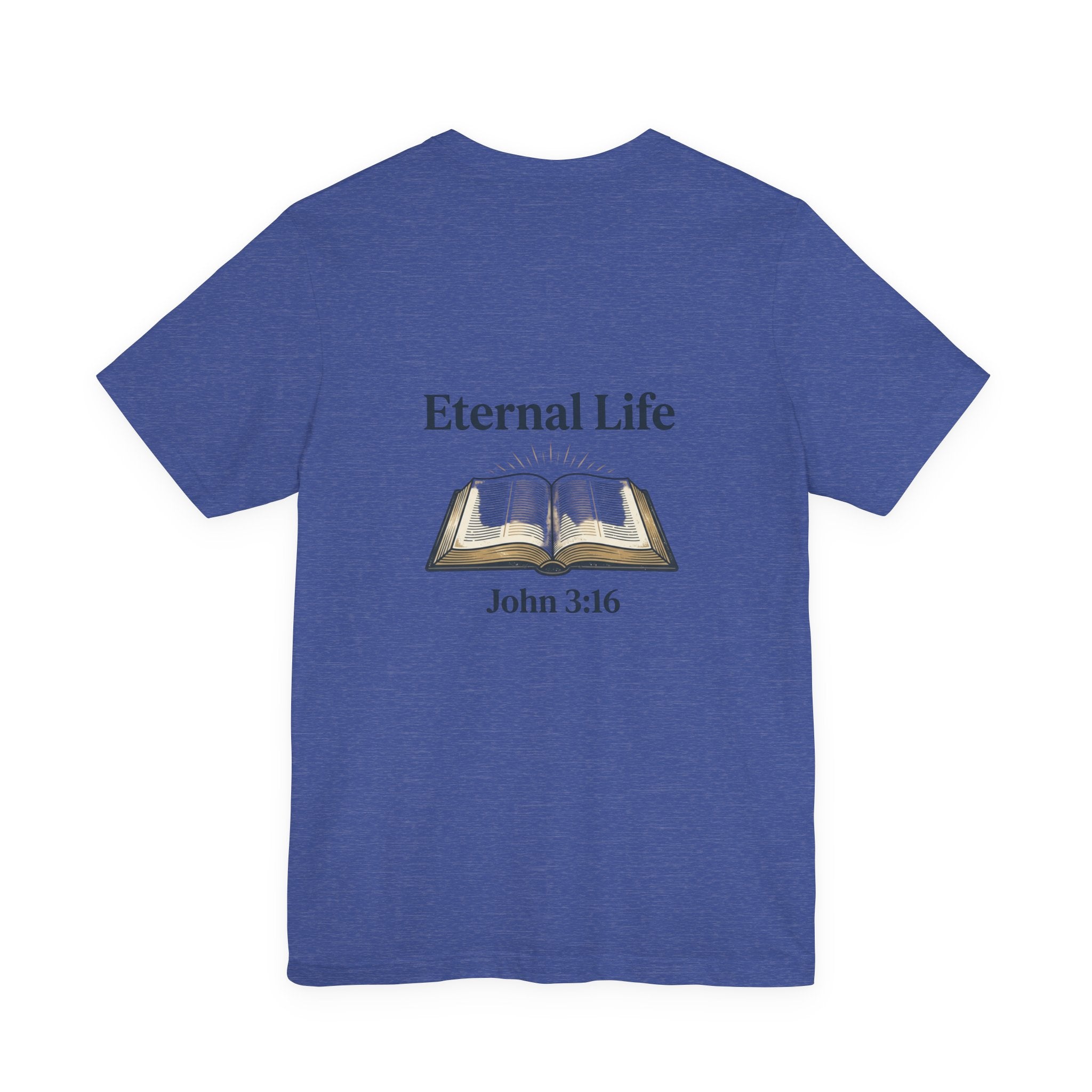 Eternal Life John 3:16 T-Shirt