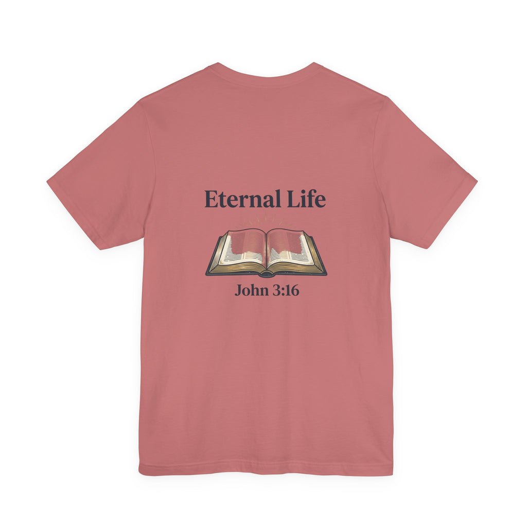 Eternal Life John 3:16 T-Shirt
