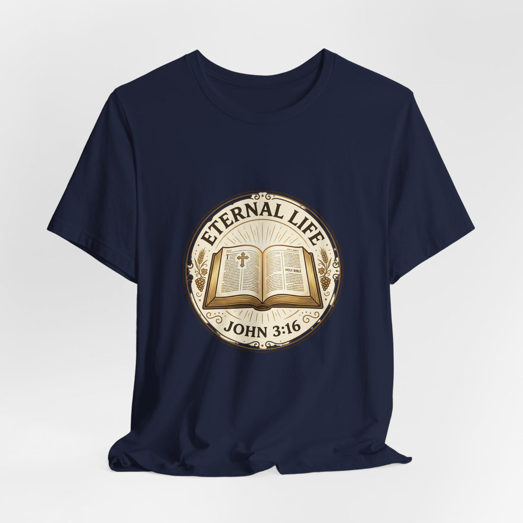 Eternal Life John 3:16 T-Shirt