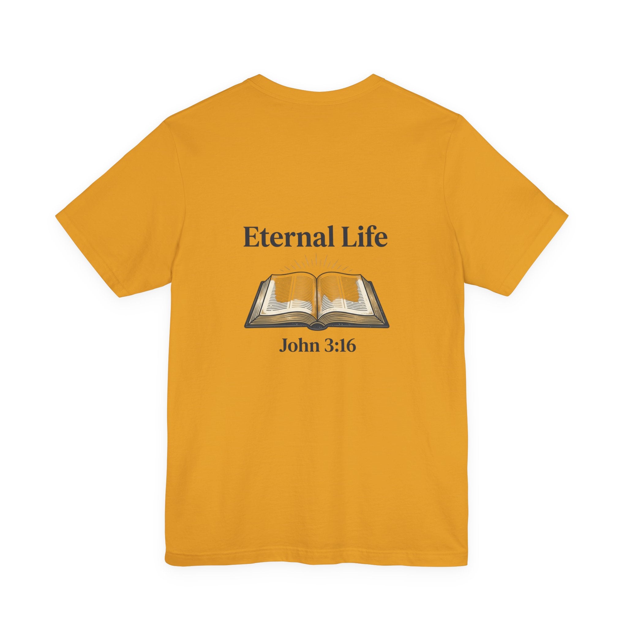 Eternal Life John 3:16 T-Shirt