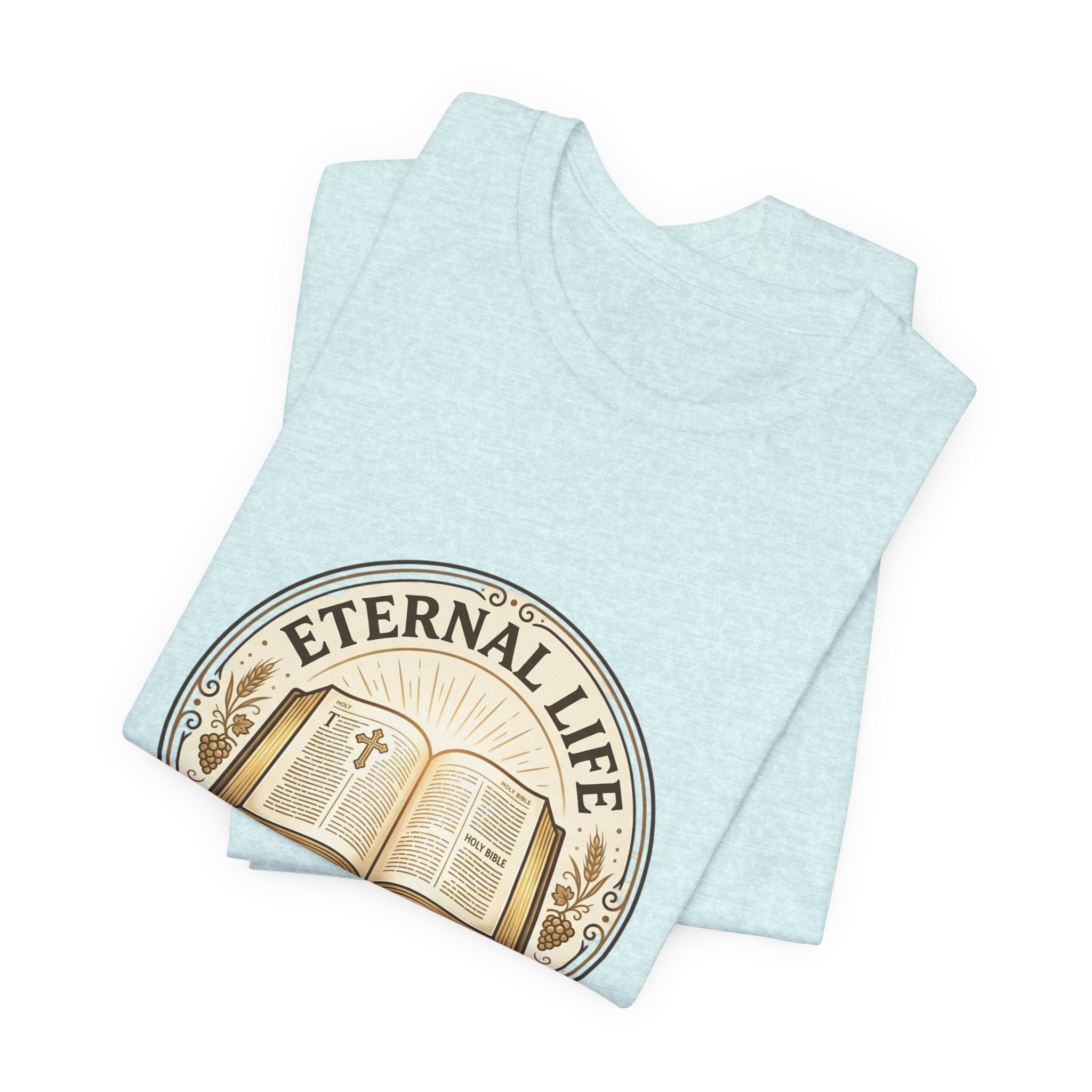 Eternal Life John 3:16 T-Shirt