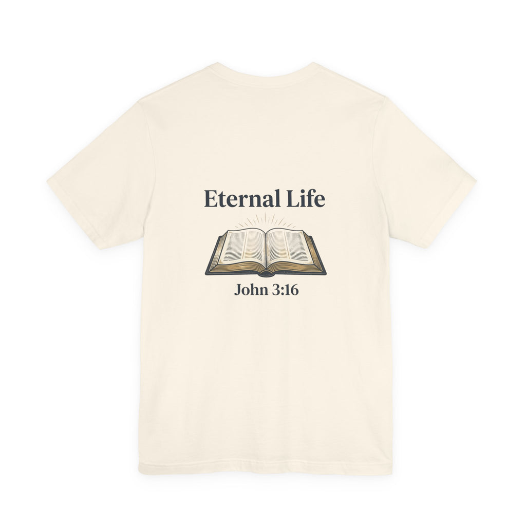 Eternal Life John 3:16 T-Shirt