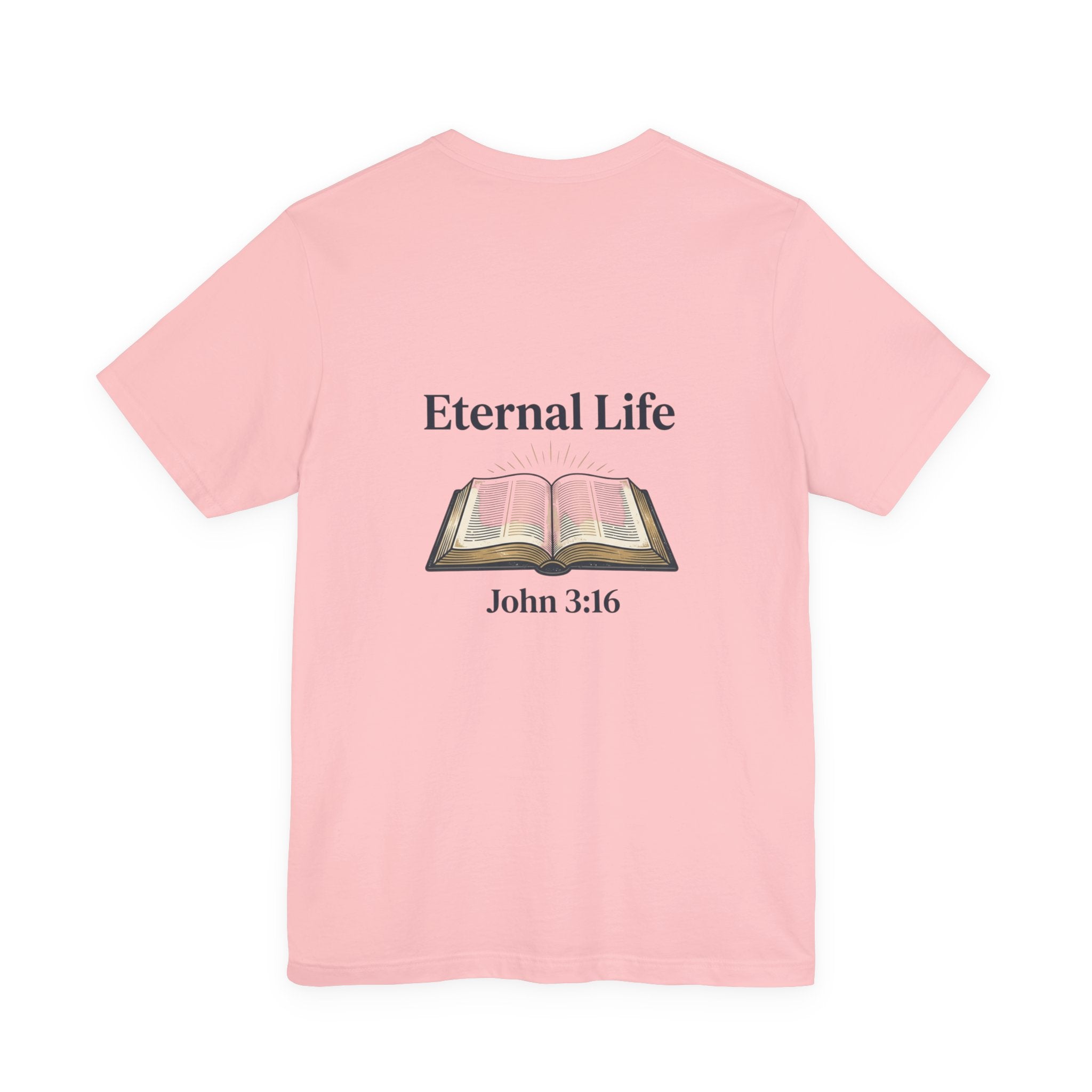 Eternal Life John 3:16 T-Shirt