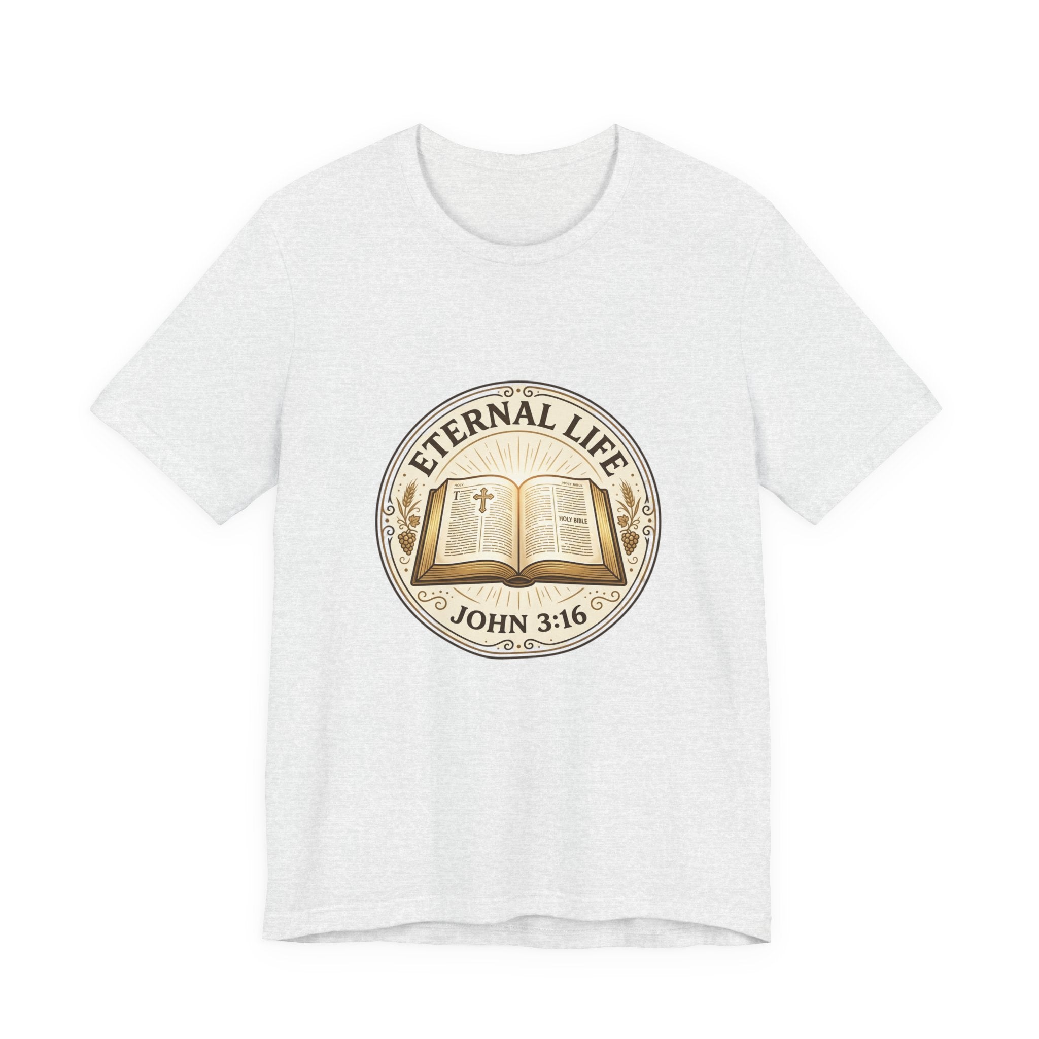 Eternal Life John 3:16 T-Shirt