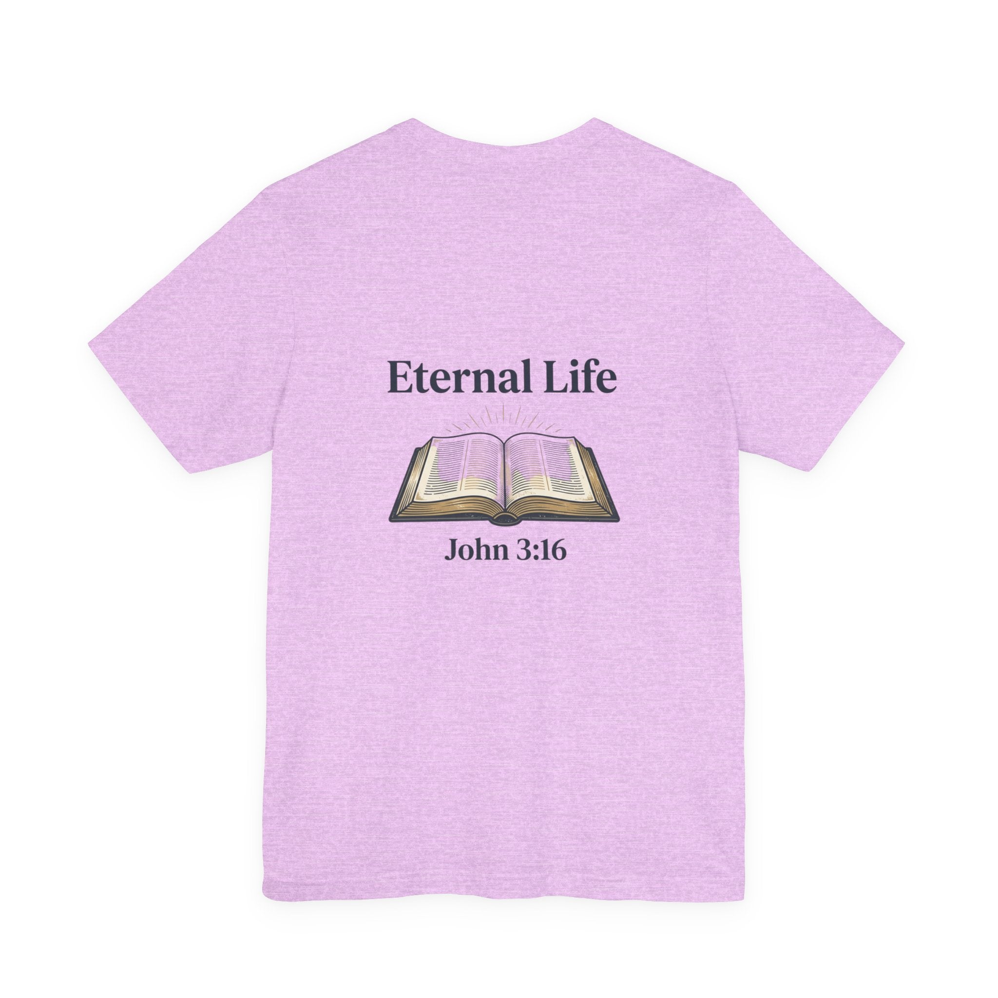 Eternal Life John 3:16 T-Shirt