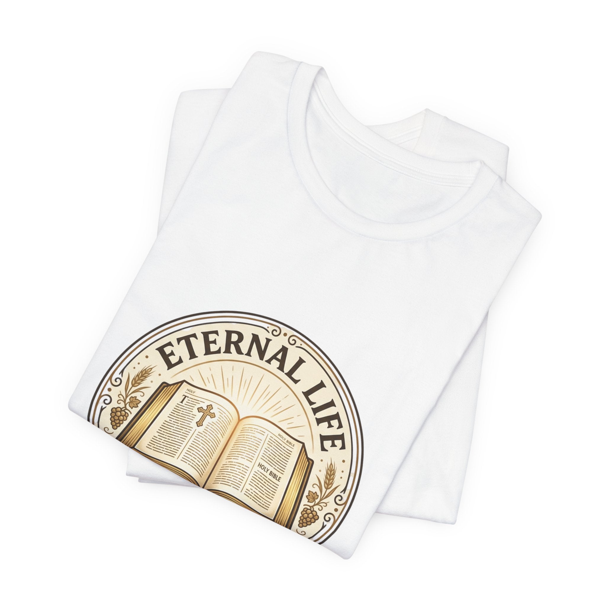 Eternal Life John 3:16 T-Shirt